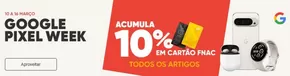 Catálogo Fnac em Fragosela | Google Pixel Week | 2025-03-11T00:00:00.000Z - 2025-03-16T00:00:00.000Z